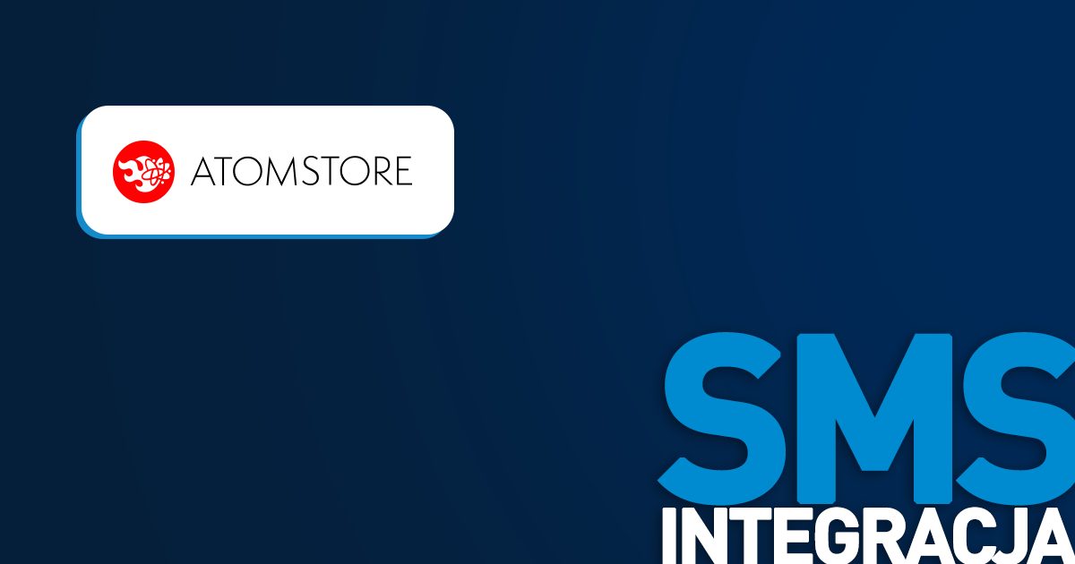 AtomStore SMS integracja SMSAPI