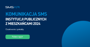 Raport 2024: Komunikacja SMS instytucji publicznych z mieszkańcami