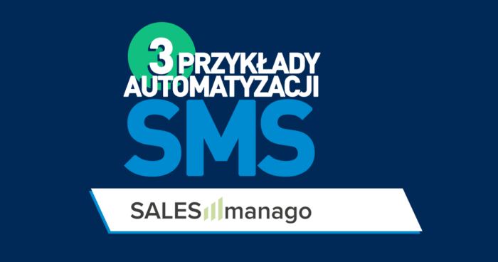 Automatyzacja SMS w SALESmanago – 3 przykłady marketing automation