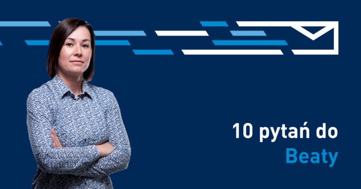 10 Pytań: Beata Markowska - Customer Service Manager