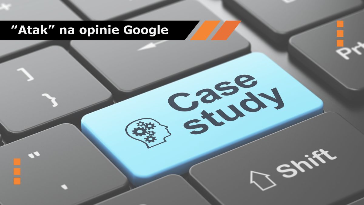 Google opinie case study